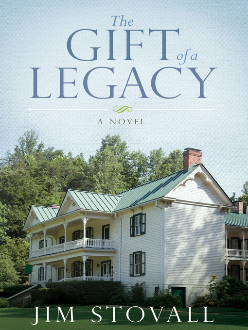 Title details for The Gift of a Legacy by Jim Stovall - Wait list